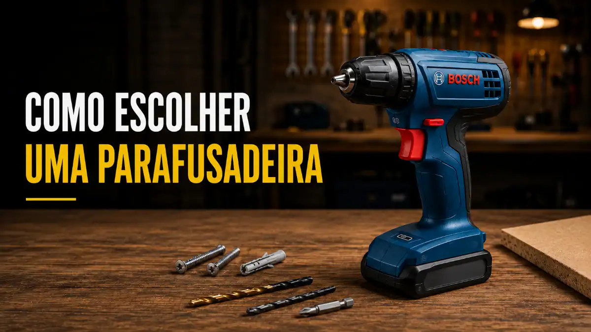 Como escolher parafusadeira elétrica