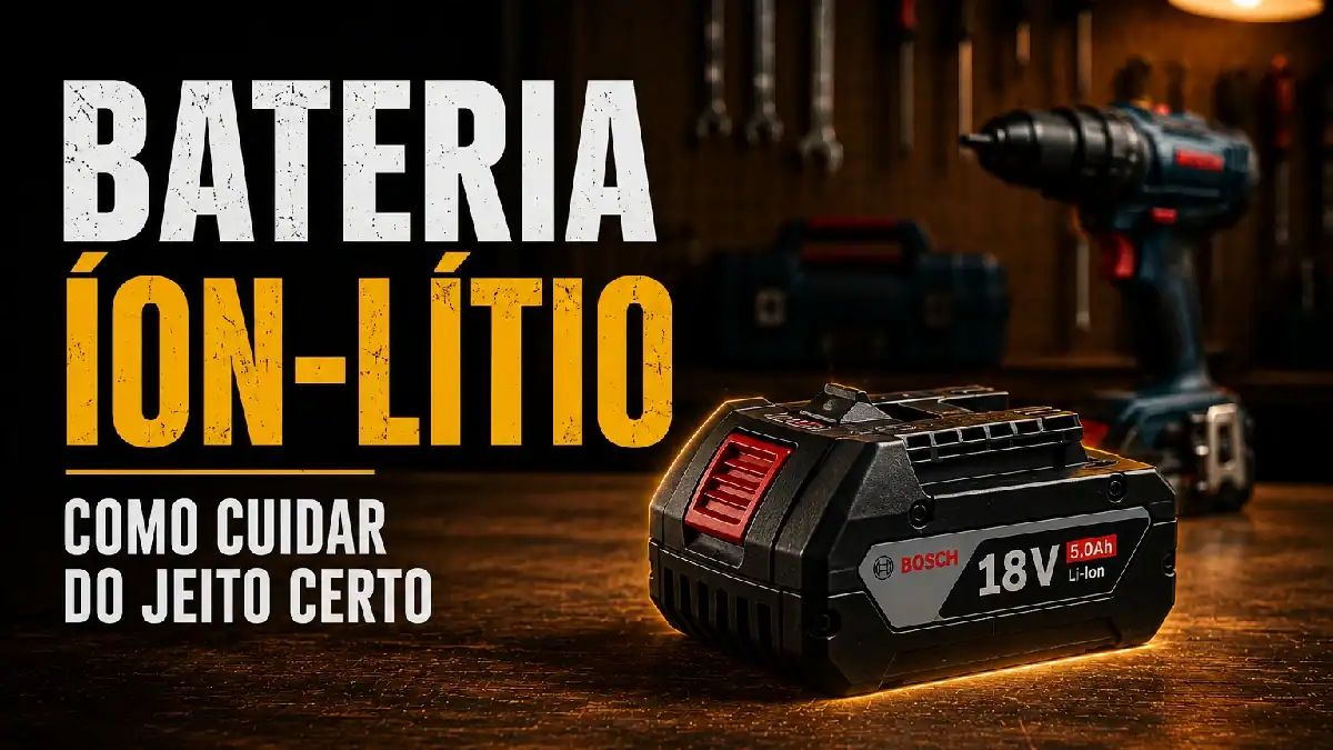 Como cuidar da bateria de íon-lítio da parafusadeira